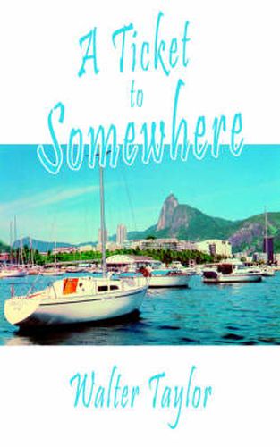 Cover image for A Ticket to Somewhere