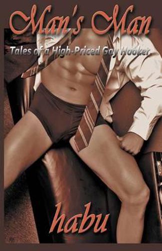 Cover image for Man's Man: Tales of a High-Priced Gay Hooker.