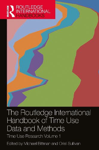 Cover image for The Routledge International Handbook of Time Use Data and Methods