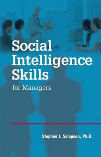 Cover image for Social Intelligence Skills for Managers