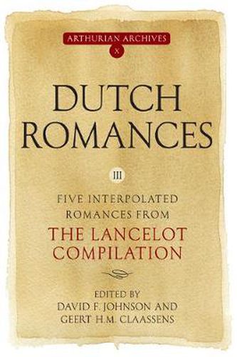 Cover image for Dutch Romances III: Five Interpolated Romances from the Lancelot Compilation