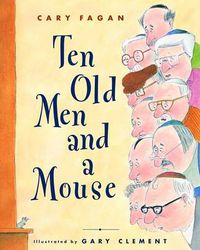 Cover image for Ten Old Men and a Mouse