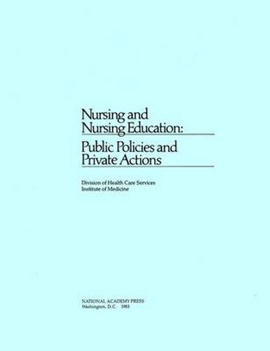 Nursing and Nursing Education: Public Policies and Private Actions