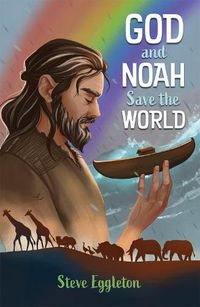 Cover image for God and Noah Save the World