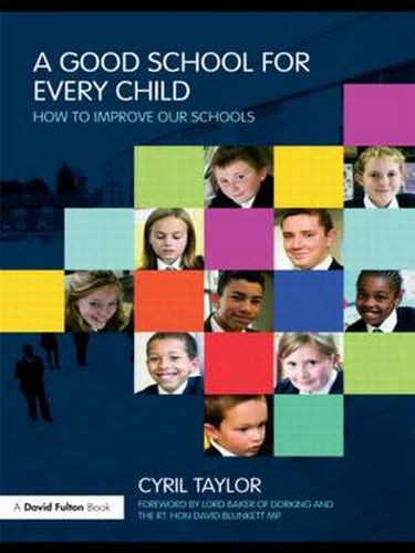 Cover image for A Good School for Every Child: How to improve our schools