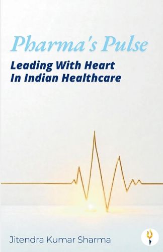 Cover image for Pharma's Pulse Leading With Heart In Indian Healthcare