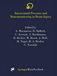 Cover image for Intracranial Pressure and Neuromonitoring in Brain Injury: Proceedings of the Tenth International ICP Symposium, Williamsburg, Virginia, May 25-29, 1997