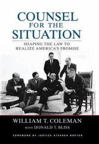 Cover image for Counsel for the Situation: Shaping the Law to Realize America's Promise