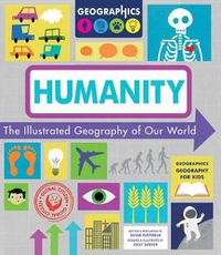Cover image for Humanity: The Illustrated Geography of Our World