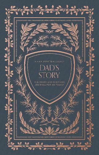 Dad's Story: A Memory and Keepsake Journal for My Family