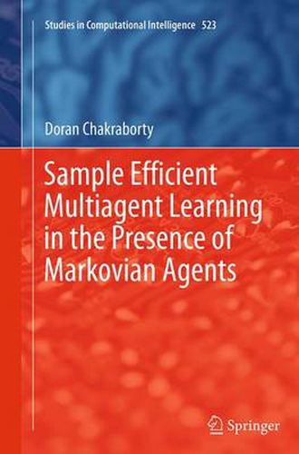 Cover image for Sample Efficient Multiagent Learning in the Presence of Markovian Agents