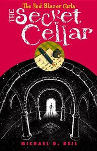 Cover image for The Red Blazer Girls: The Secret Cellar