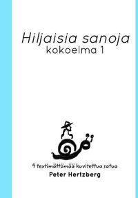 Cover image for Hiljaisia sanoja