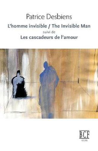 Cover image for L'Homme Invisible / The Invisible Man Suivi de Les Cascadeurs de l'Amour