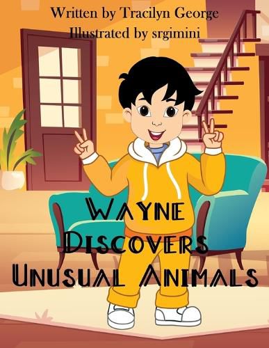 Cover image for Wayne Discovers Unusual Animals