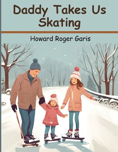 Daddy Takes Us Skating