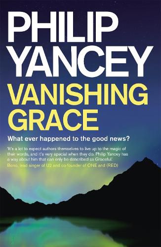 Cover image for Vanishing Grace: What Ever Happened to the Good News?