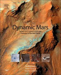 Cover image for Dynamic Mars: Recent and Current Landscape Evolution of the Red Planet