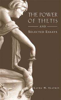 Cover image for The Power of Thetis and Selected Essays