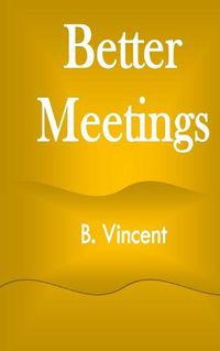 Cover image for Better Meetings