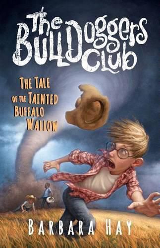 Cover image for The Bulldoggers Club the Tale of the Tainted Buffalo Wallow: Book 2 the Bulldoggers Club Series