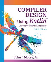 Cover image for Compiler Design Using Kotlin(TM)