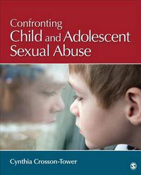 Cover image for Confronting Child and Adolescent Sexual Abuse