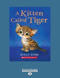 Cover image for A Kitten Called Tiger