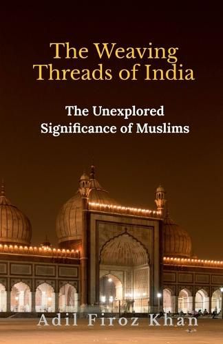 Cover image for The Weaving Threads of India