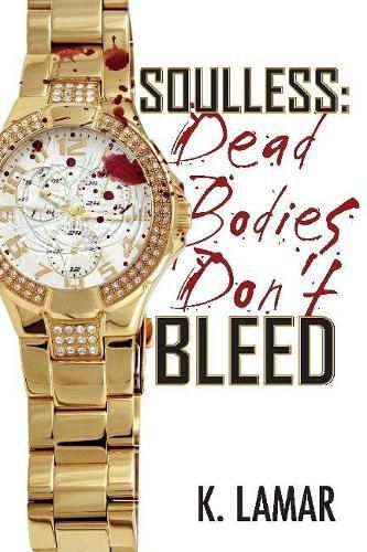 Cover image for Soulless: Dead Bodies Don't Bleed