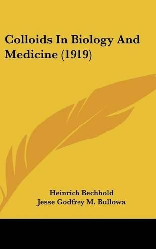 Cover image for Colloids in Biology and Medicine (1919)