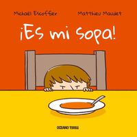 Cover image for !Es Mi Sopa!