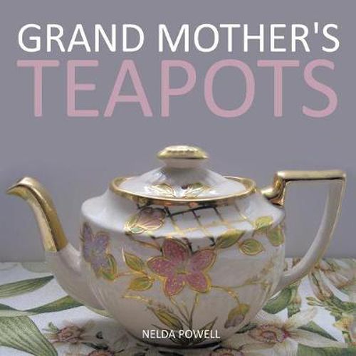 Cover image for Grand Mother's Teapots