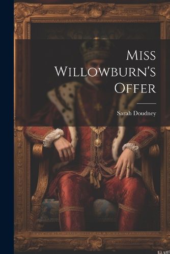 Miss Willowburn's Offer