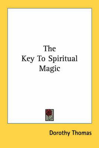 Cover image for The Key to Spiritual Magic