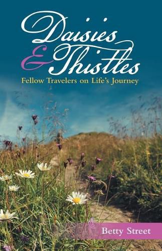 Cover image for Daisies & Thistles: Fellow Travelers on Life's Journey