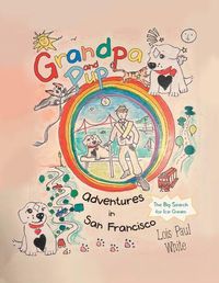 Cover image for Grandpa and Pup, Adventures in San Francisco