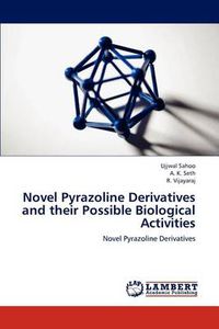 Cover image for Novel Pyrazoline Derivatives and their Possible Biological Activities