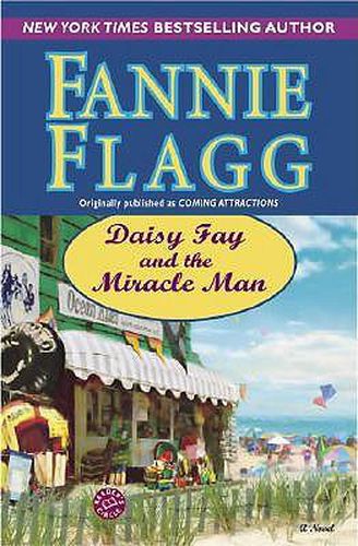 Daisy Fay and the Miracle Man: A Novel