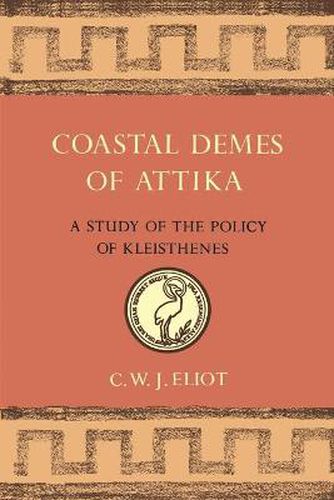 Cover image for Coastal Demes of Attika: A Study of the Policy of Kleisthenes