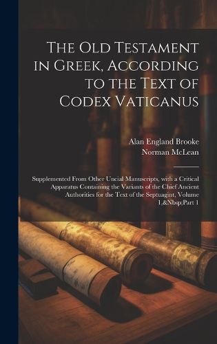 Cover image for The Old Testament in Greek, According to the Text of Codex Vaticanus