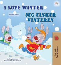 Cover image for I Love Winter (English Danish Bilingual Book for Kids)