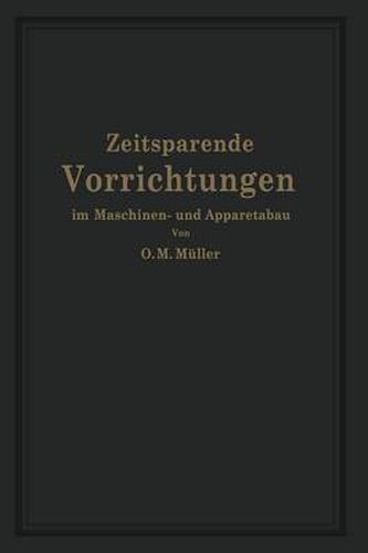 Zeitsparende Vorrichtungen Im Maschinen- Und Apparatebau