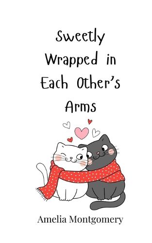 Cover image for Sweetly Wrapped in Each Other's Arms