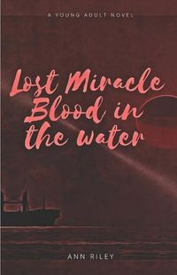 Cover image for Lost Miracle Blood in the Water