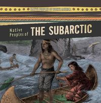 Cover image for Native Peoples of the Subarctic