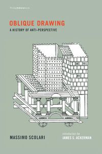 Cover image for Oblique Drawing: A History of Anti-Perspective