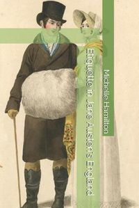 Cover image for Etiquette in Jane Austen's England