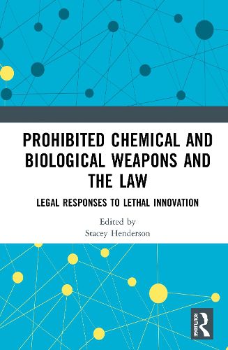 Cover image for Prohibited Chemical and Biological Weapons and the Law