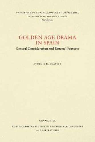 Cover image for Golden Age Drama in Spain: General Consideration and Unusual Features